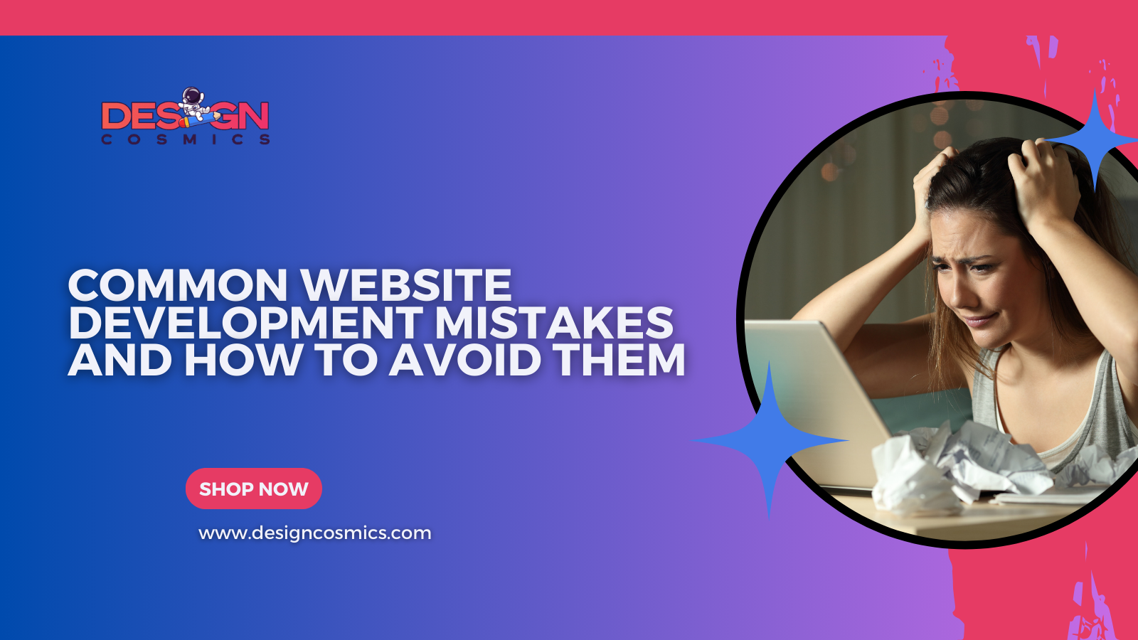 Common Website Development Mistakes and How to Avoid Them