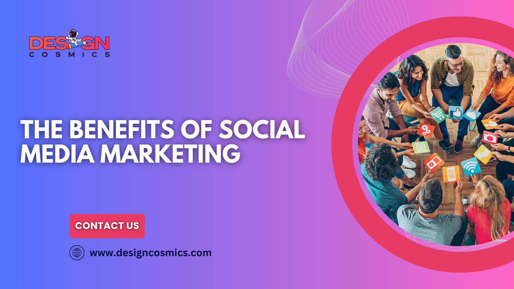 The Benefits of Social Media Marketing