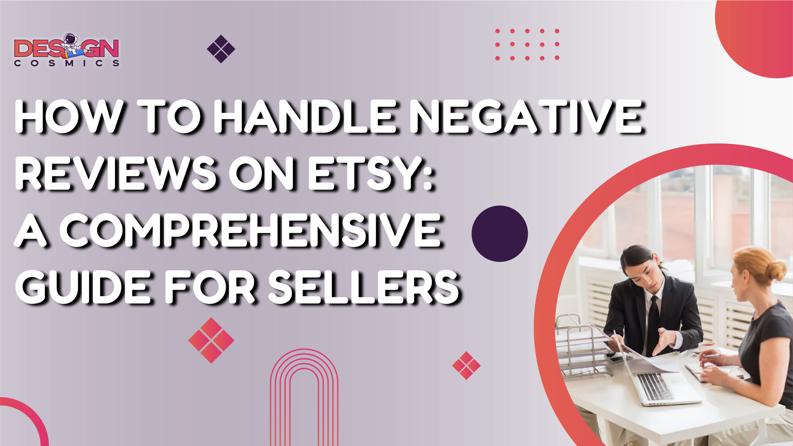 How to Handle Negative Reviews on Etsy: A Comprehensive Guide for Sellers